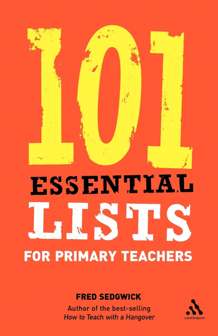 101 Essential Lists for Primary Teachers
