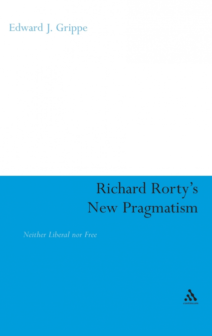 Richard Rorty’s New Pragmatism