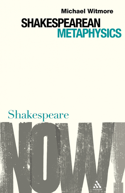 Shakespearean Metaphysics