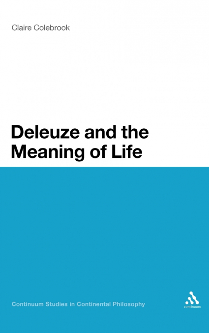 Deleuze and the Meaning of Life