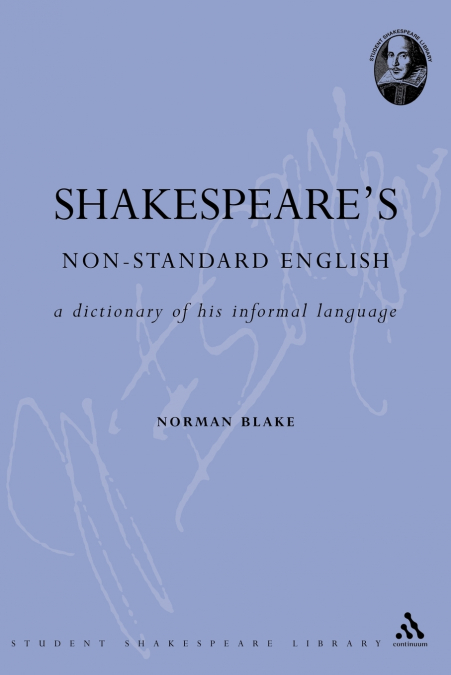 Shakespeare’s Non-Standard English