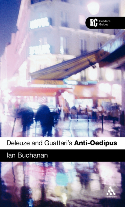 Deleuze and Guattari’s Anti-Oedipus