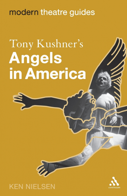 Tony Kushner’s Angels in America