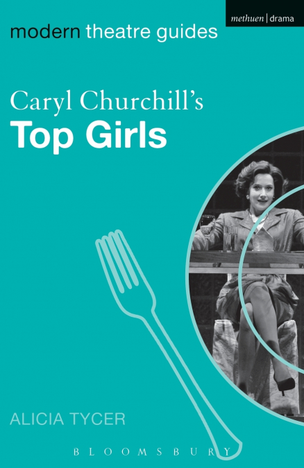 Caryl Churchill’s Top Girls