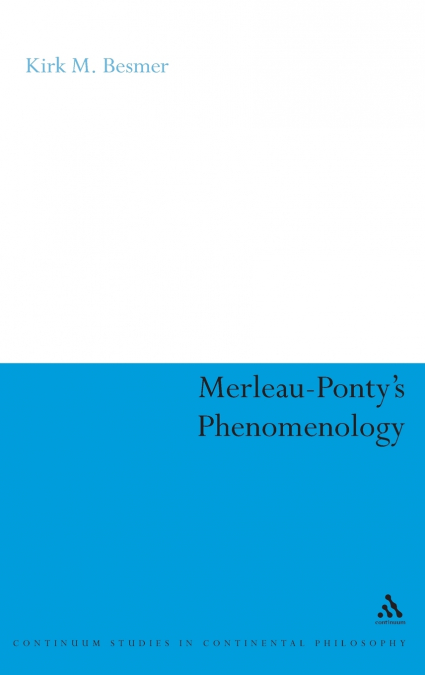 Merleau-Ponty’s Phenomenology
