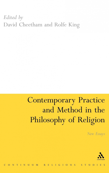 Contemporary Practice and Method in the Philosophy of Religion