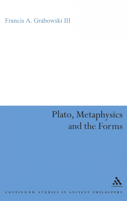 Plato, Metaphysics and the Forms