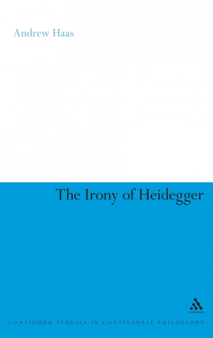 The Irony of Heidegger