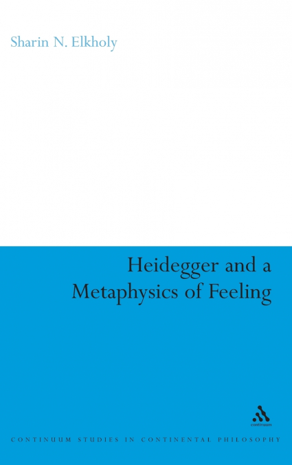 Heidegger and a Metaphysics of Feeling
