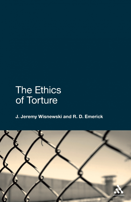 The Ethics of Torture