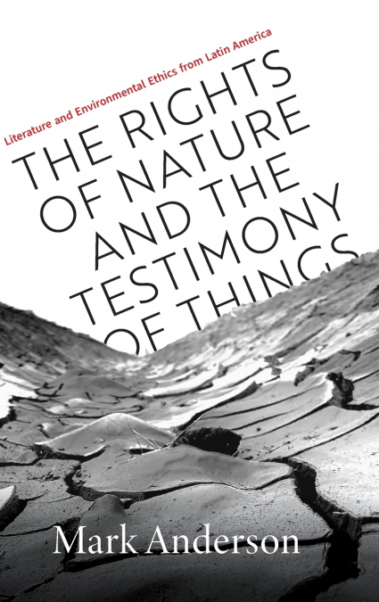 Rights of Nature and the Testimony of Things