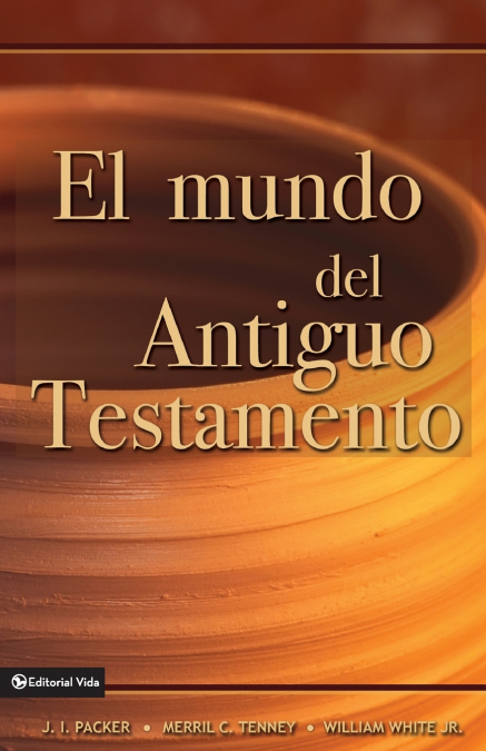 El Mundo del Antiguo Testamento