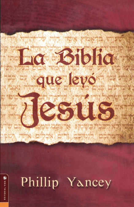 La Biblia Que Leyo Jesus = The Bible Jesus Read