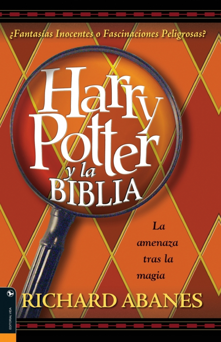 Harry Potter y la Biblia = Harry Potter and the Bible