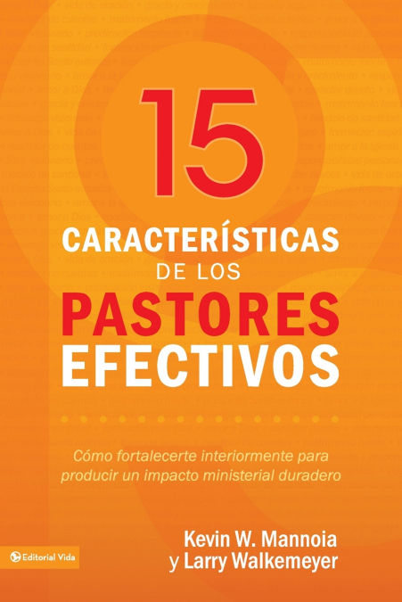 Los 15 rasgos de un pastor efectivo
