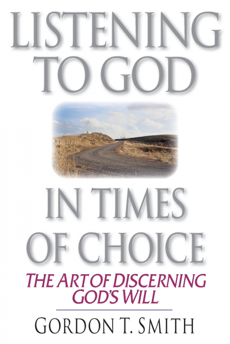 Listening to God in Times of Choice