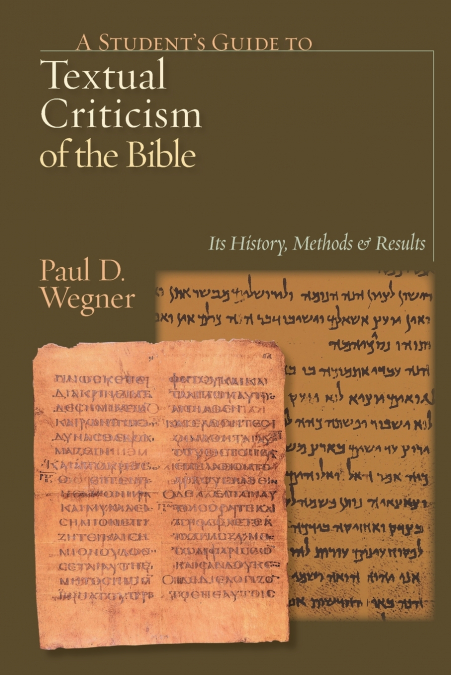 A Student’s Guide to Textual Criticism of the Bible