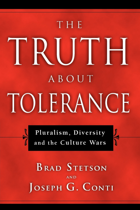 The Truth About Tolerance