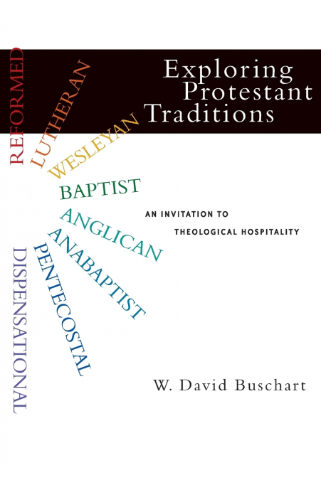 Exploring Protestant Traditions