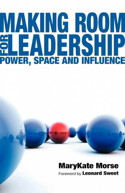 Making Room for Leadership