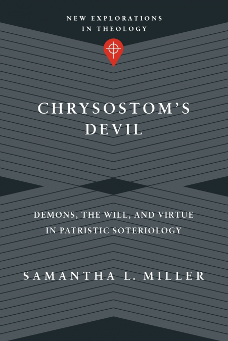 Chrysostom’s Devil