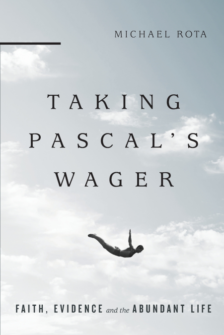 Taking Pascal’s Wager
