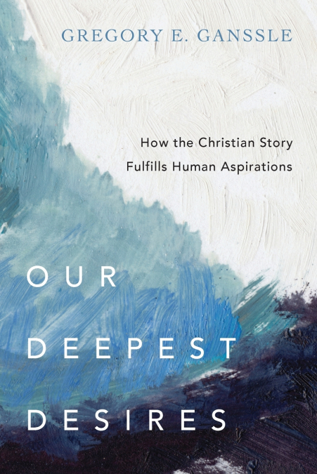 Our Deepest Desires