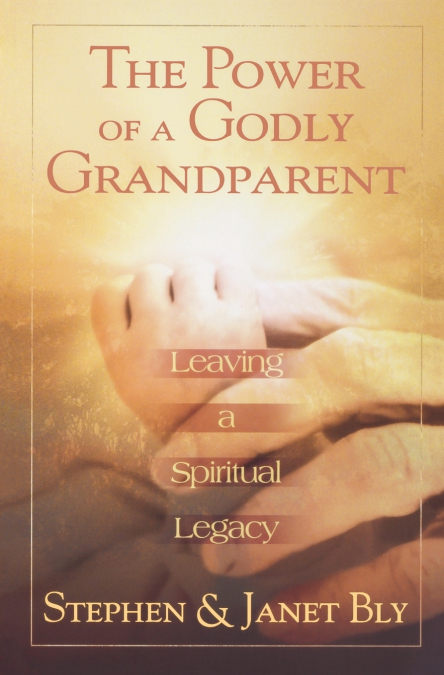 The Power of a Godly Grandparent