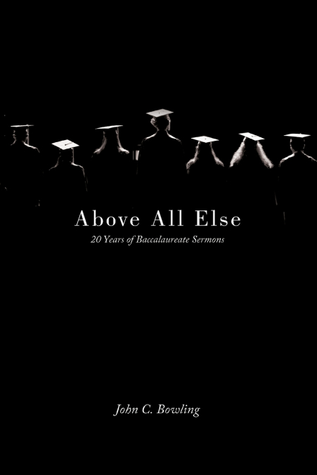 Above All Else