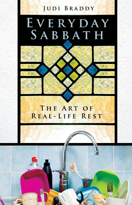 Everyday Sabbath