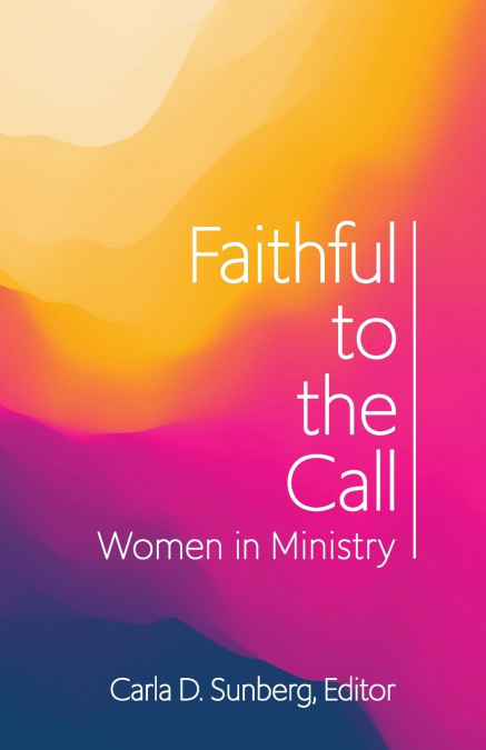 Faithful to the Call