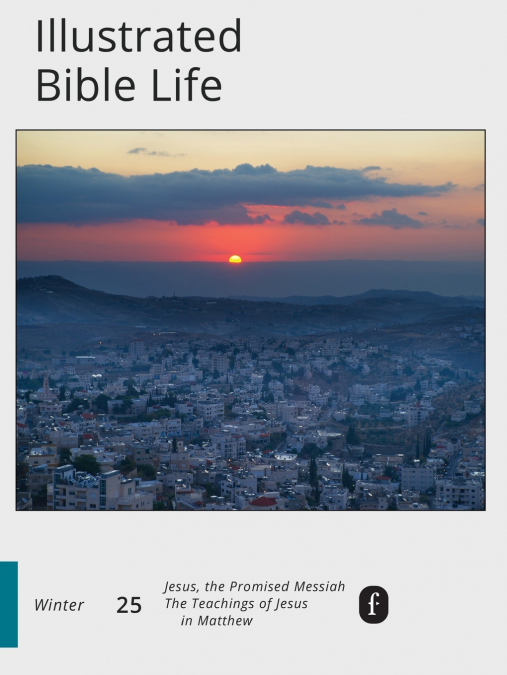 Faith Connections Illustrated Bible Life Winter (Dec/Jan/Feb 2025)