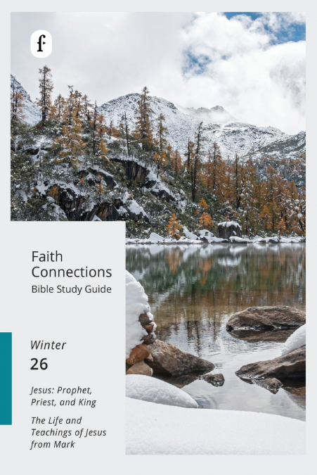 Faith Connections Adult Bible Study Guide Winter (Dec/Jan/Feb 2026)
