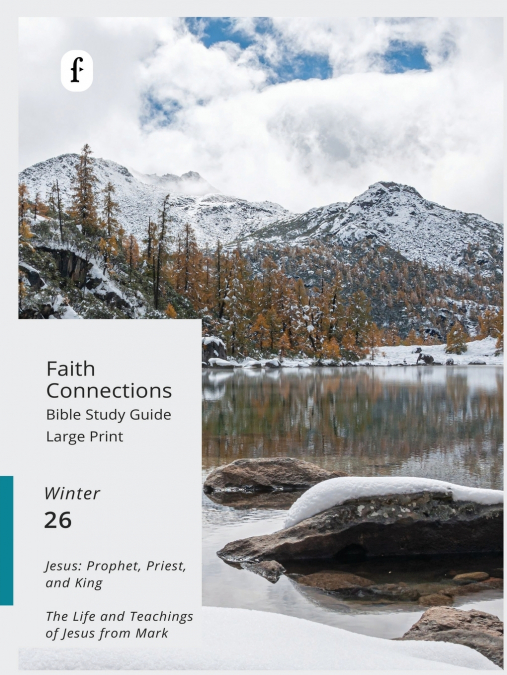 Faith Connections Adult Student Large Print Winter Dec/Jan/Feb 2026)
