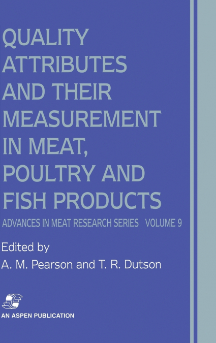 Quality Attributes and Their Measurement in Meat, Poultry and Fish Products