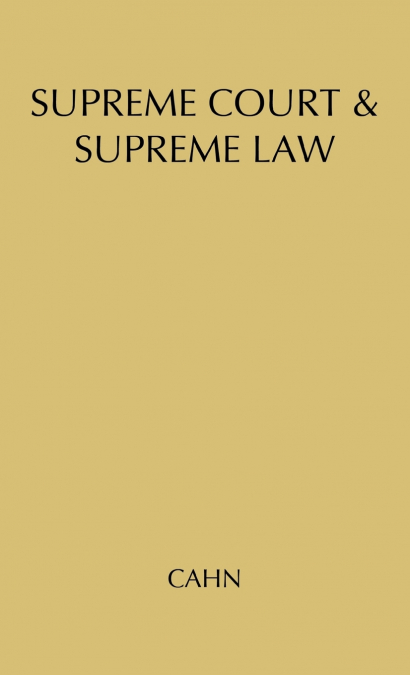 Supreme Court and Supreme Law