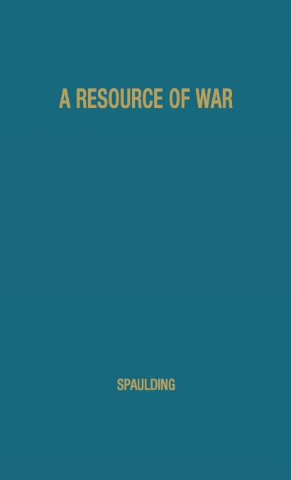 A Resource of War