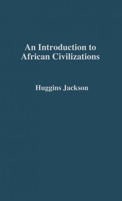 An Introduction to African Civilizations
