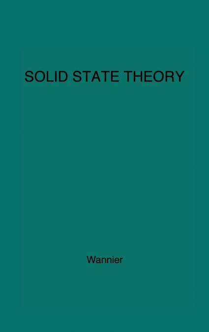 Elements of Solid State Theory