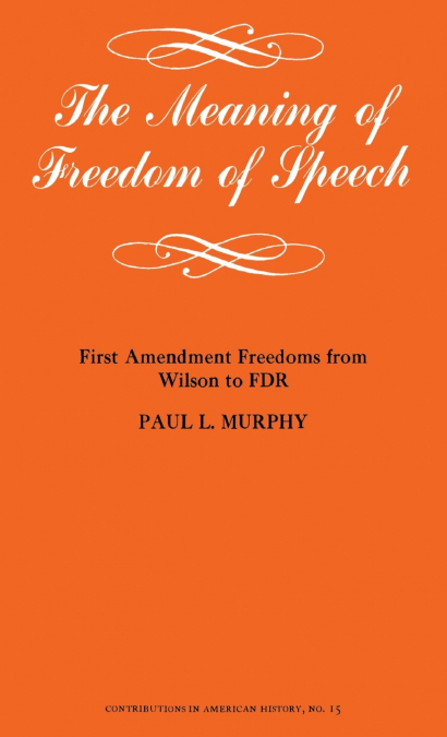 The Meaning of Freedom of Speech