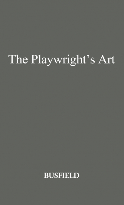 The Playwright’s Art