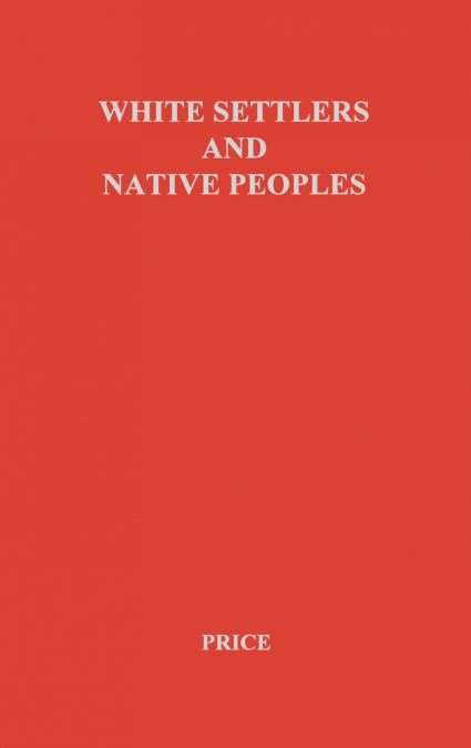 White Settlers and Native Peoples