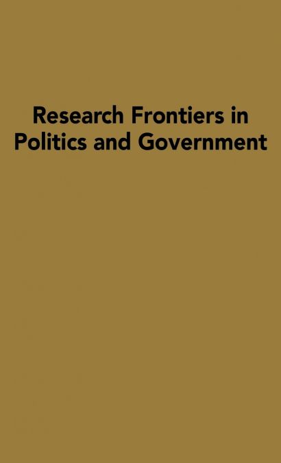 Research Frontiers in Politics and Government