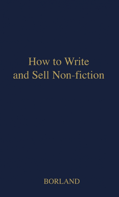 How to Write and Sell Non-Fiction