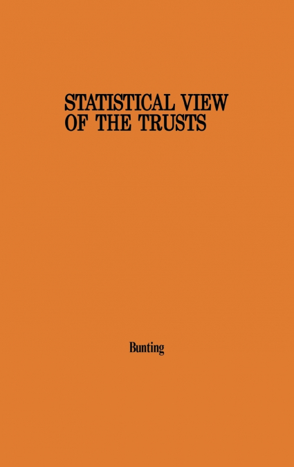Statistical View of the Trusts