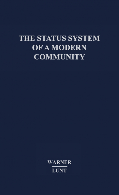 The Status System of a Modern Community.