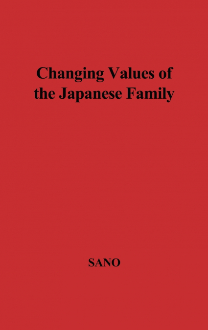 Changing Values of the Japanese Family.