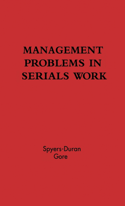 Management Problems in Serials Work.