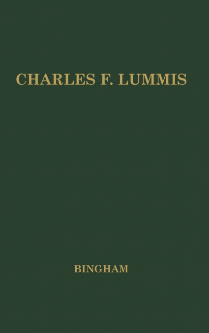 Charles F Lummis Editor