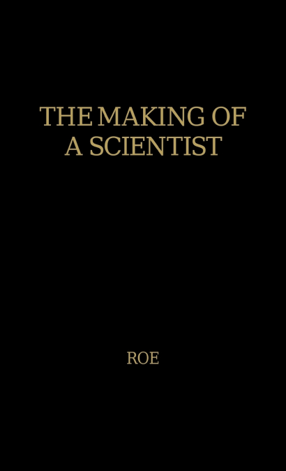 The Making of a Scientist